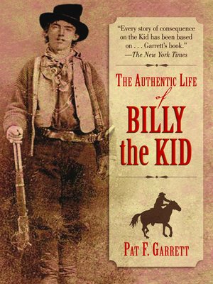 cover image of The Authentic Life of Billy the Kid